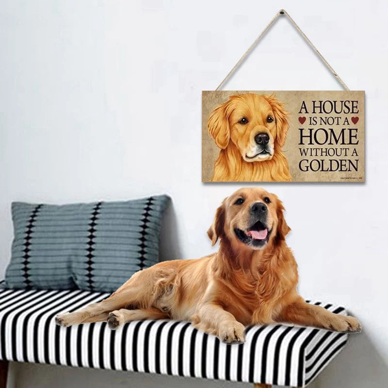 "A house is not a home without a Dog" Hanging signs