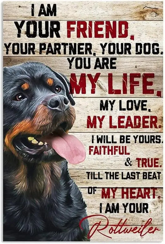 "I Am Your Friend" Rottweiler Sign - Style's Bug 20x30cm
