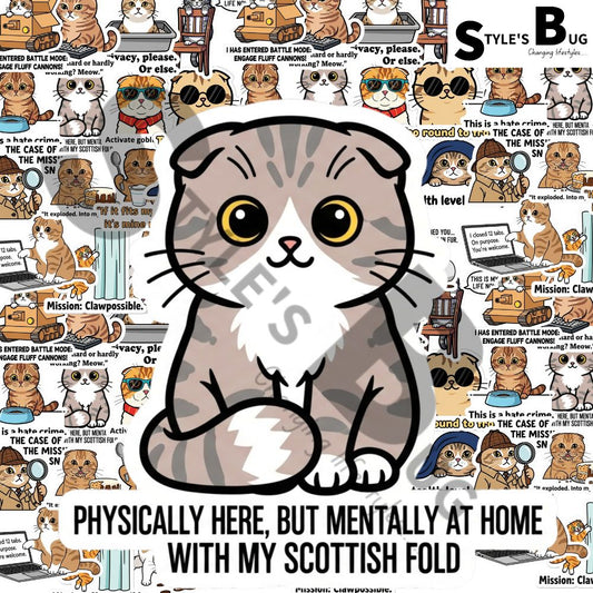 "Physically here but mentally, at home with my Scottish Fold" Sticker by Style's Bug