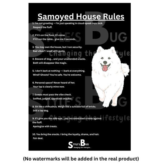 Samoyed House Rules Sign by Style's Bug